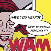 WAM reopening poster advert