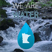 We are water poster of stream