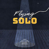 Poster graphic reading Flying Solo