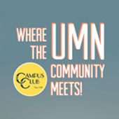 Graphic reading "where the UMN community meets" Campus Club