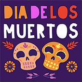 Advert with two smiling skulls reading Dia de los Muertos