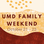 Graphic reading UMD Family Weekend