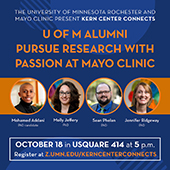 Poster advert graphic reading U of M Alumni pursue research with passion at Mayo Clinic