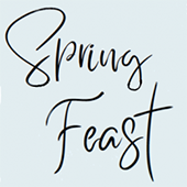 Graphic reading Spring Feast in cursive
